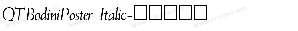 QTBodiniPoster Italic字体转换